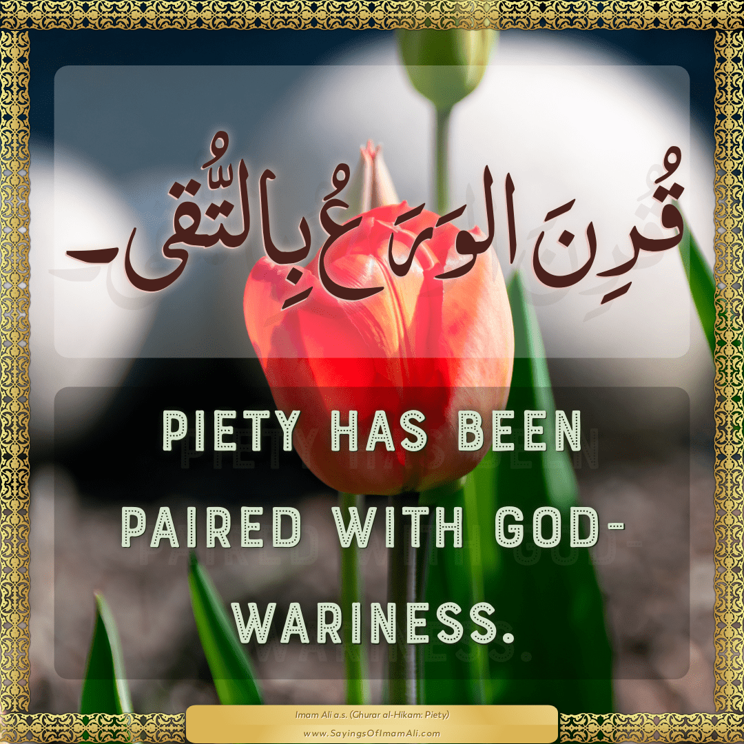 Piety has been paired with God-wariness.